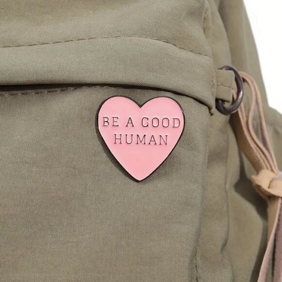 3 for $20** (all individual pins!) “Be A Good Human” Heart Shaped Pin - Picture 1 of 5
